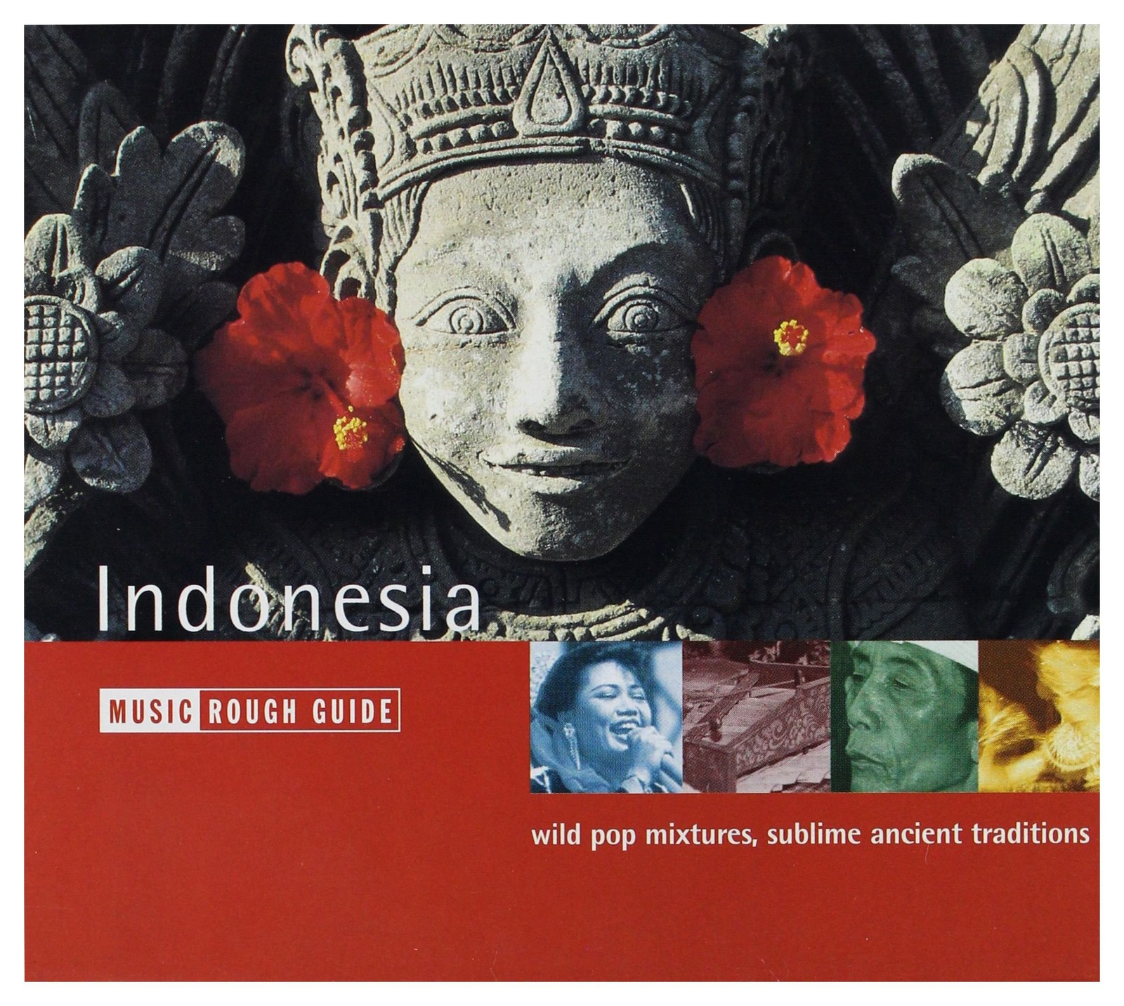 Indonesia: MUSIC ROUGH GUIDE;wild pop mixtures, sublime ancient traditi (CD)