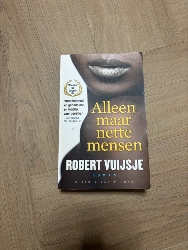 Robert Vuijsje – Alleen maar nette mensen | Nederlandse Roman | Winnaar De Gouden Uil
