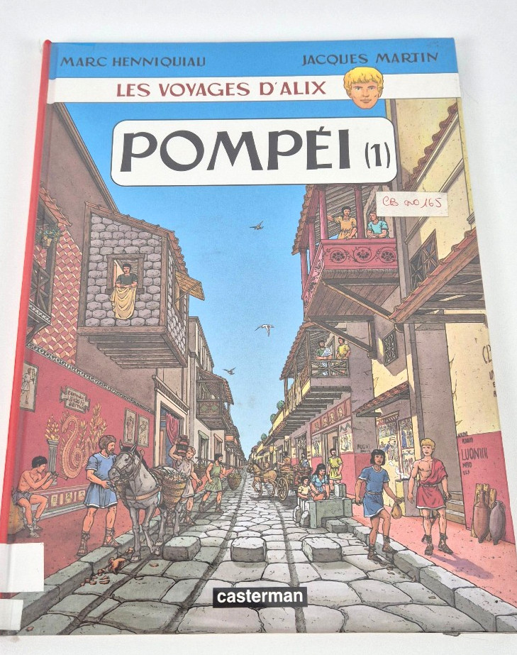 Les Voyages d'Alix Pompéi 1 Jacques Martin Marc Henniquiau BD Antiquité