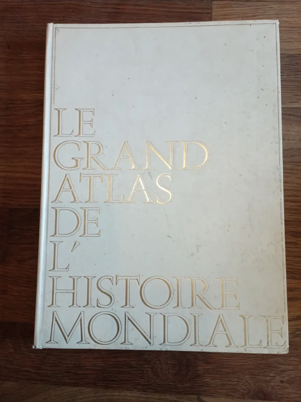 Le grand atlas de l'histoire mondiale