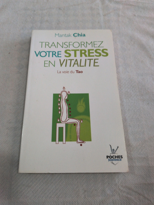 Transformez votre stress en vitalité - Mantak Chia. Poche Jouvence.