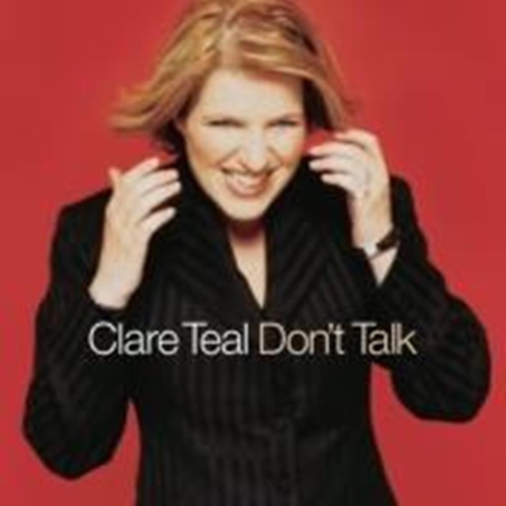 Clare Teal - Don't Talk CD (2004) Audio Quality Guaranteed Reuse Reduce Recycle