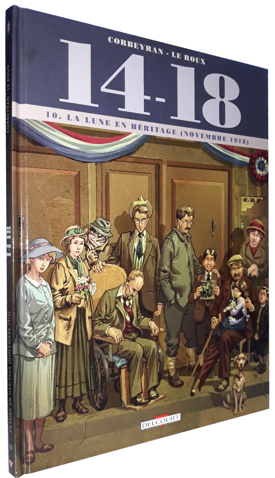 14 - 18 T.10 : LA LUNE EN HERITAGE  (NOVEMBRE 1918)  (BD#J#DELCOURT)