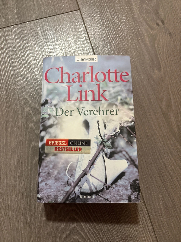 Charlotte Link „Der Verehrer“