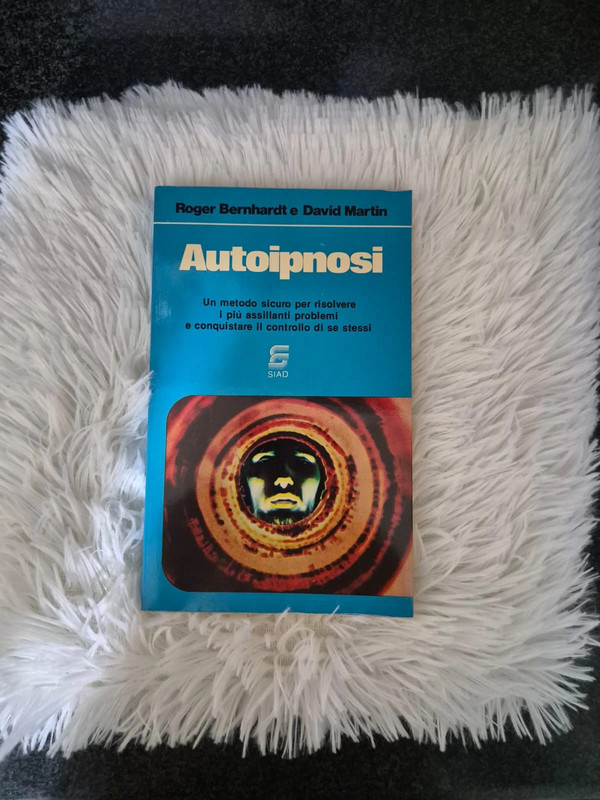 Autoipnosi – Roger Bernhardt e David Martin (SIAD Edizioni)