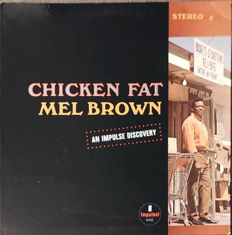 Mel Brown – Chicken Fat rare jazz funk us pressing LP