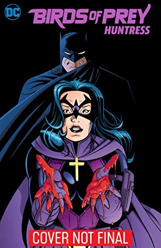 BIRDS OF PREY: HUNTRESS di Greg Rucka & Rick Burchett **come nuovo**