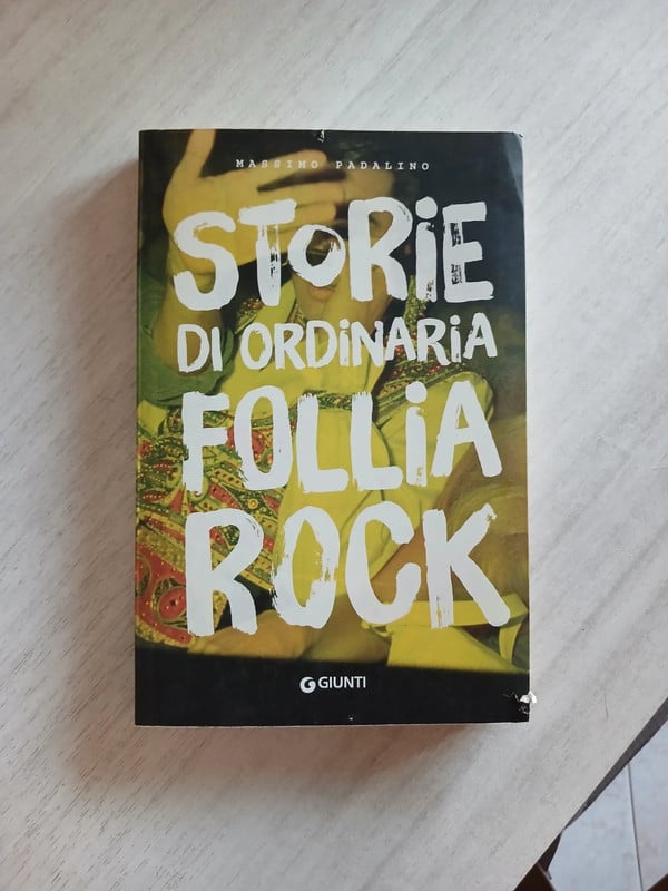 Libro Storie di Ordinaria follia Rock