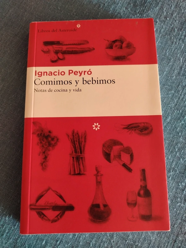 Comimos y bebimos. Ignacio Peyró.