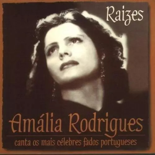 Raizes, Amalia Rodrigues
