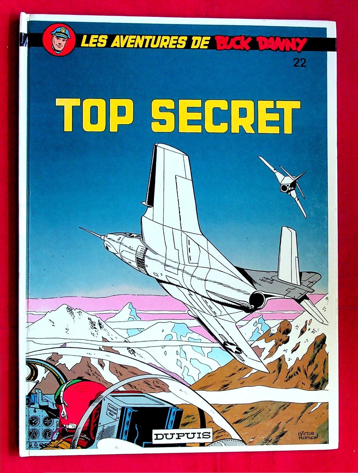 Buck Danny T. 22 Top secret - Rééd. -1986- Charlier - Hubinon - Ed. Dupuis