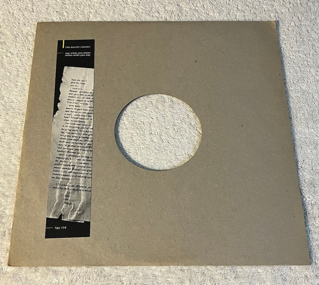 DURUTTI COLUMN: "Say What You Mean, -What You Say": 1985 EP 12": 45rpm: 6 TRACKS