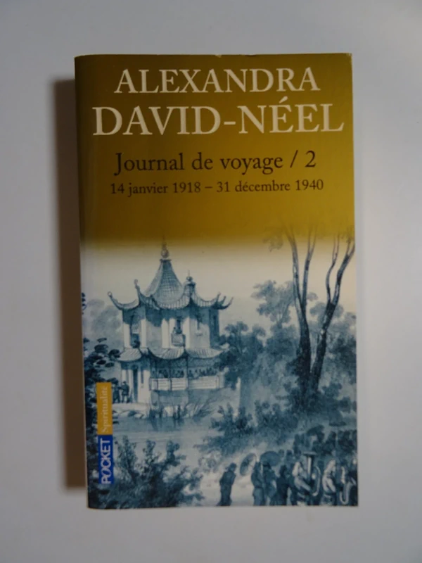 Journal de voyage tome 2 de Alexandra David-Néel