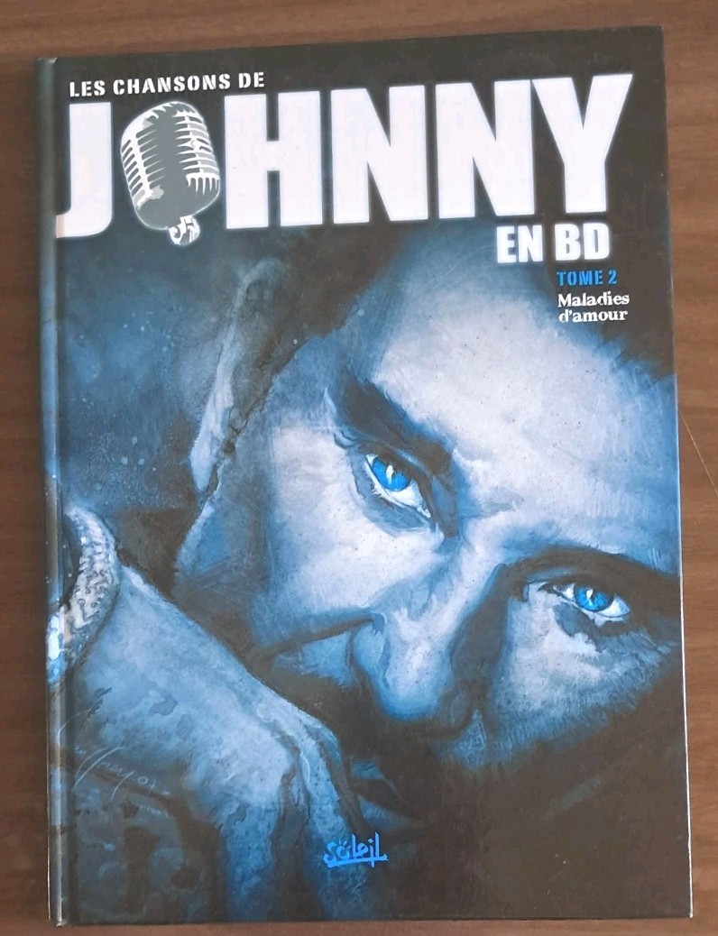 LES CHANSONS DE JOHNNY EN BD  TOME : 2   MALADIE D’AMOUR    EO 2007