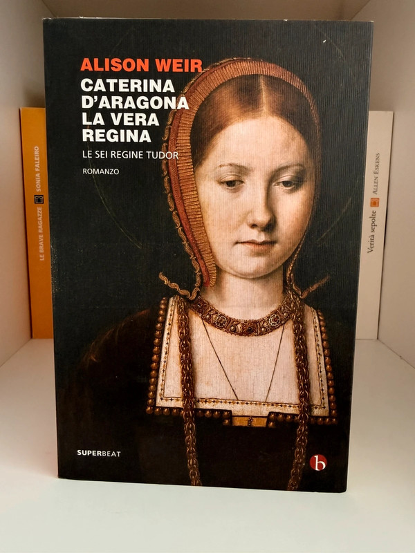 Caterina d’Aragona la vera regina