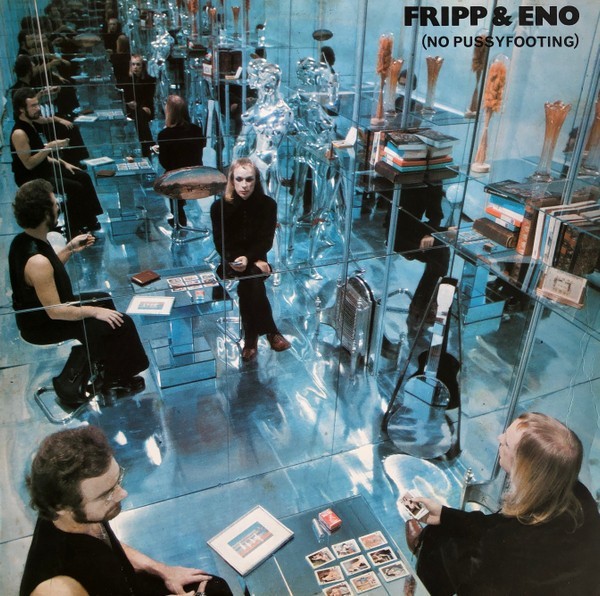 Fripp & Eno - (No Pussyfooting) vinile LP album ristampa elettronica 0322