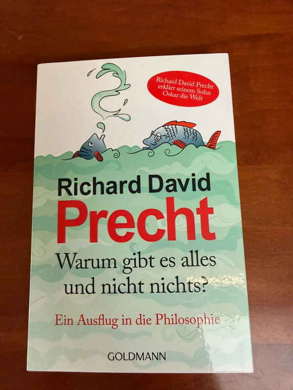 Richard David Precht - Warum gibt es alles und nichts?