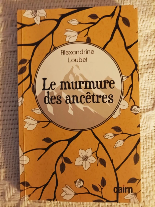 Le murmure des ancêtres, Alexandrine Loubet