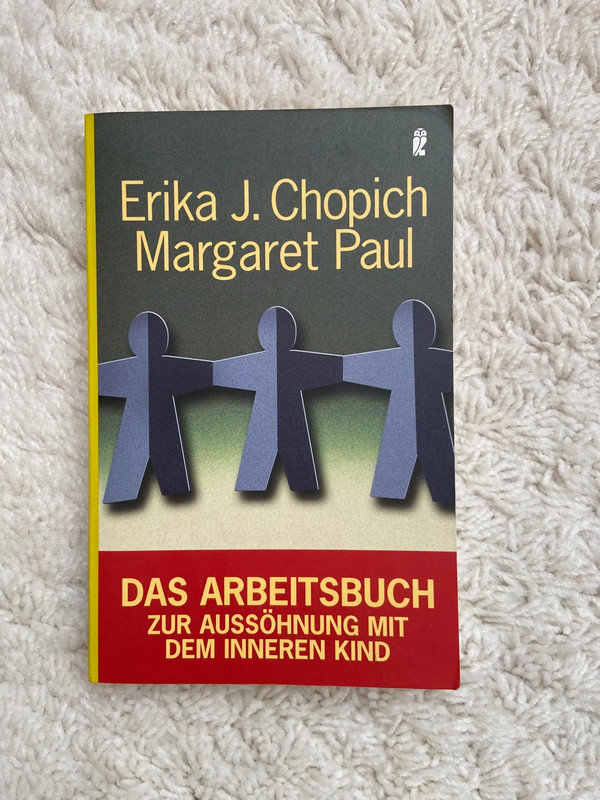 Arbeitsbuch zur Aussöhnung mit dem inneren Kind