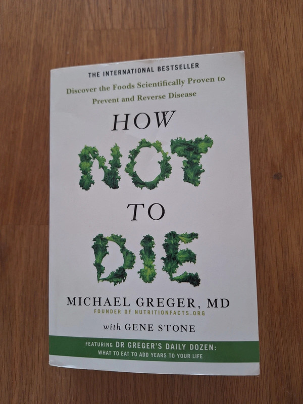 Book, How not to Die, Michael Greger.MD