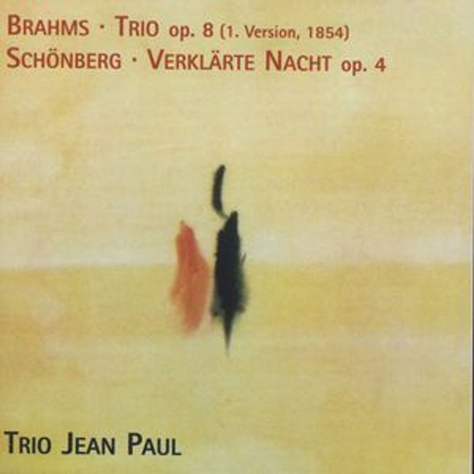 Brahms Klaviertrio Op.8 Schönberg Verklärte Nacht -  Trio Jean Paul CD