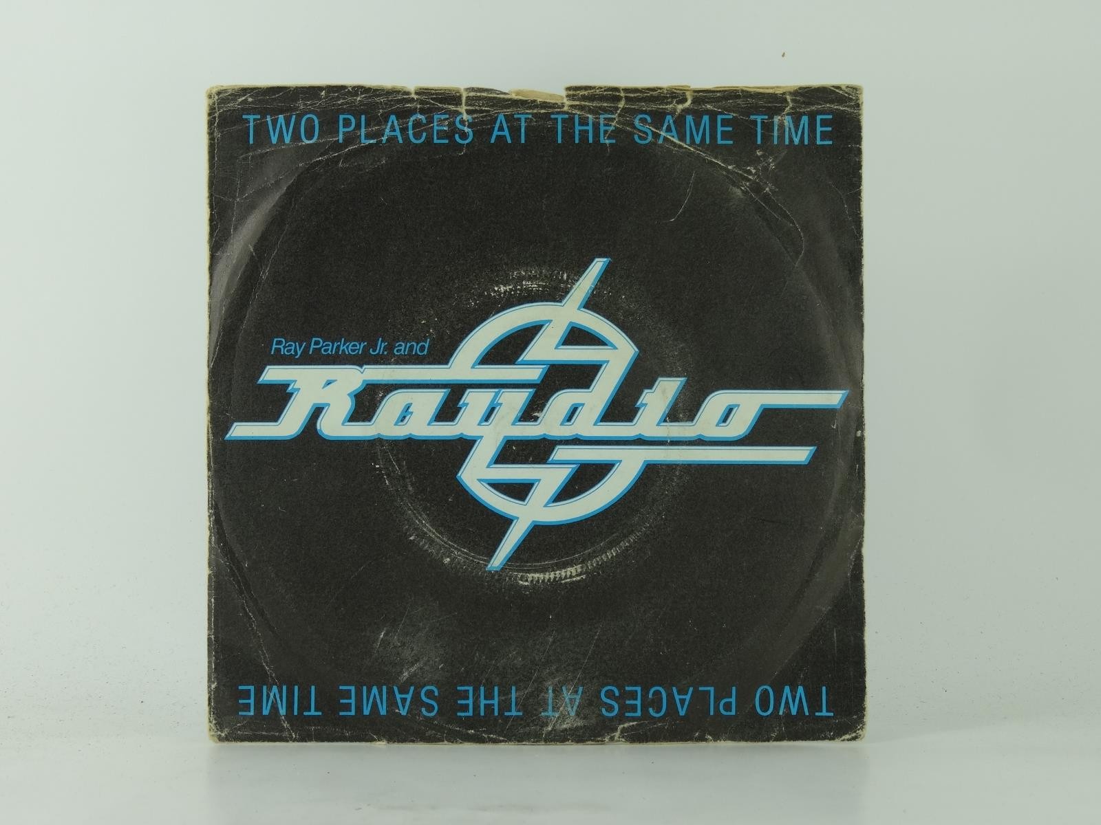 RAY PARKER JR AND RAYDIO TWO PLACES AT THE SAME TIME (30) 2 Track 7" Single incl