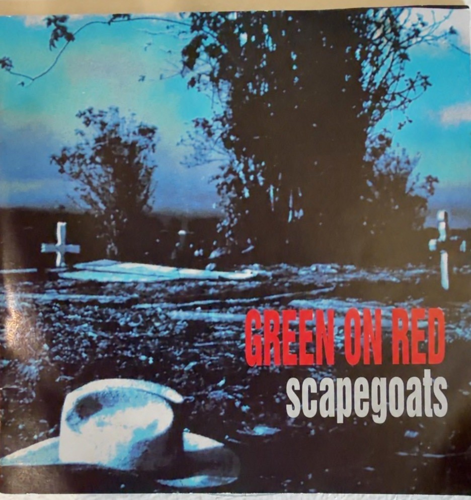 Green On Red Scapegoats 1991 German 