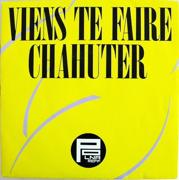 Michel Polnareff Viens Te Faire Chahuter - 45T x 1