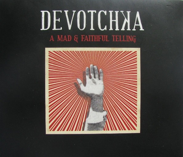 DeVotchKa A Mad & Faithful Telling (899) 10 Track CD Album plus Picture Sleeve A