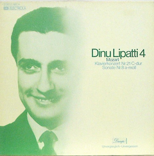 Dinu Lipatti - Mozart: Klavierkonzert Nr.21, C-Dur, Sonate Nr.8 a-moll