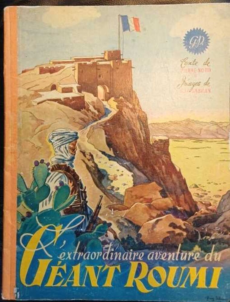 L'extraordinaire aventure du Géant Roumi | Pierre Nord Guy Sabran ( Images) | BE