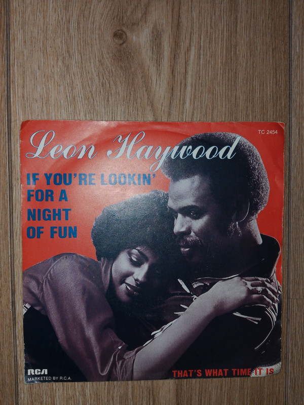 Leon Haywood - If You're Lookin' For A Night Of Fun (7" made in Netherlands)