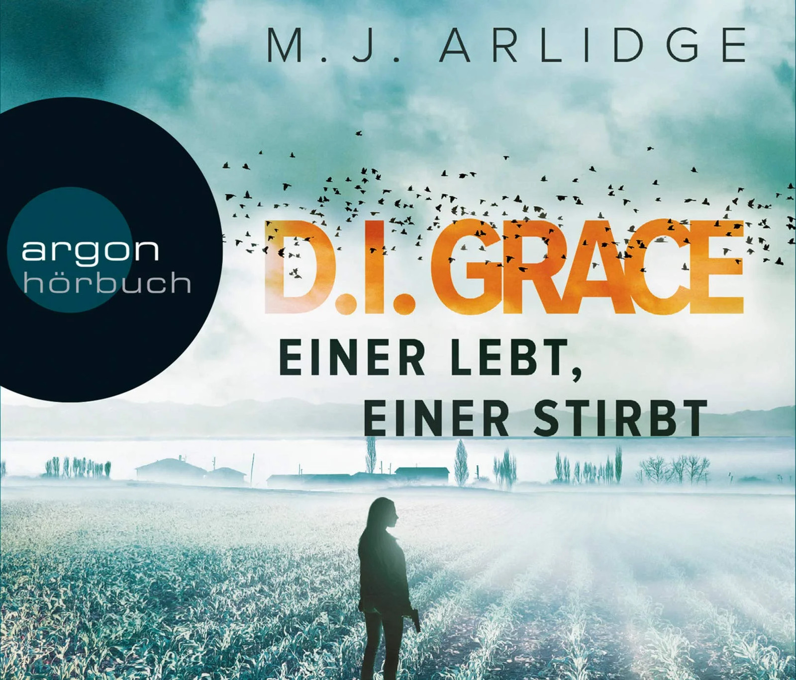 M.J. Arlidge D.I. Helen Grace Einer lebt einer stirbt Audiobook CD