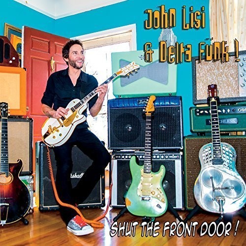 John Lisi - Shut the Front Door [New CD]