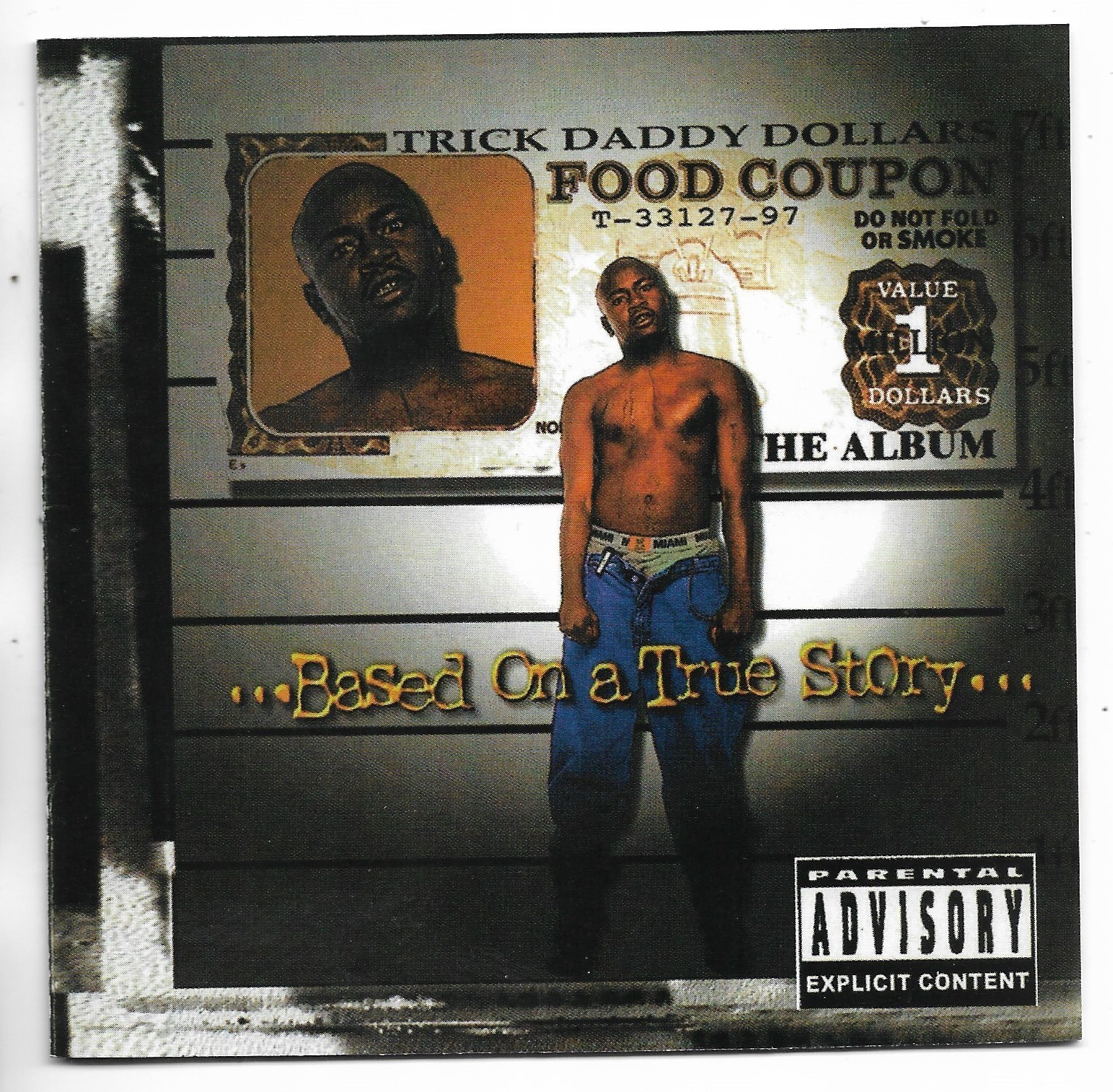 TRICK DADDY - BASED ON A TRUE STORY * 2005 * JT MONEY * SLIP N SLIDE RECORDS *