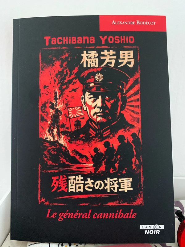 Tachibana Yoshio. Le général cannibale.
