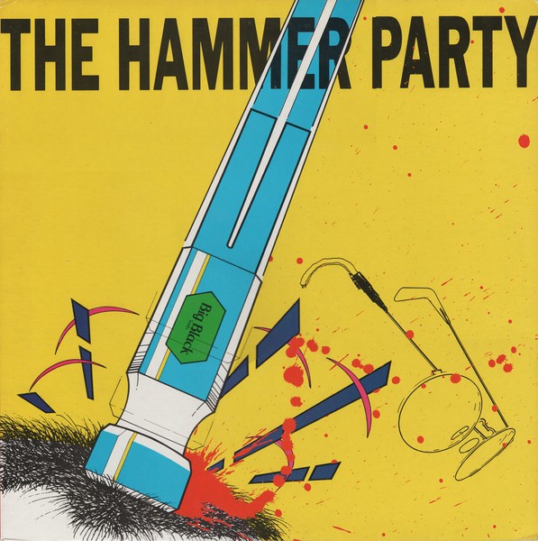 Big Black - The Hammer Party (LP) - HMS044