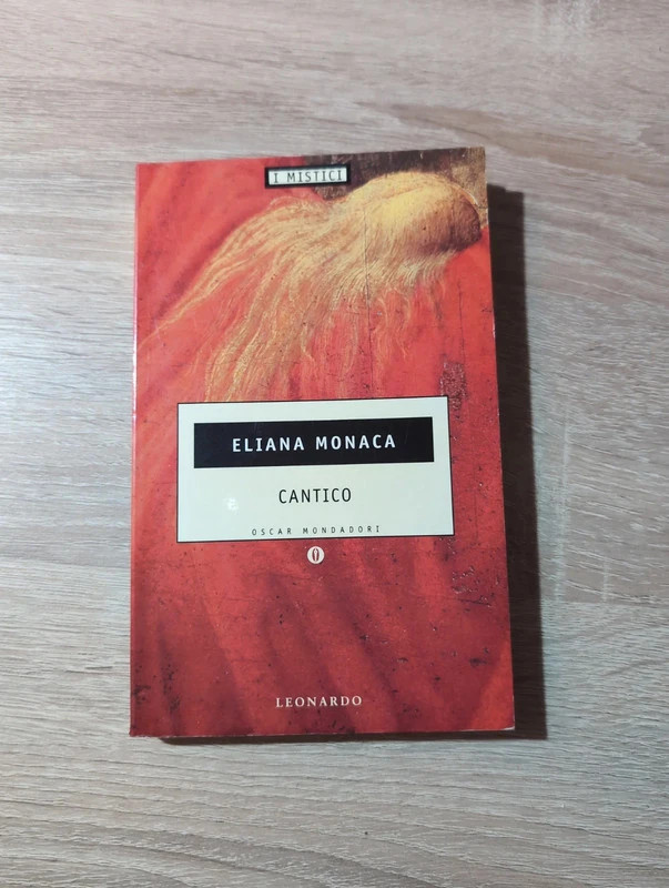 Libro Eliana Monaca "Cantico" Poesia Mistica Mondadori Oscar "I Mistici".