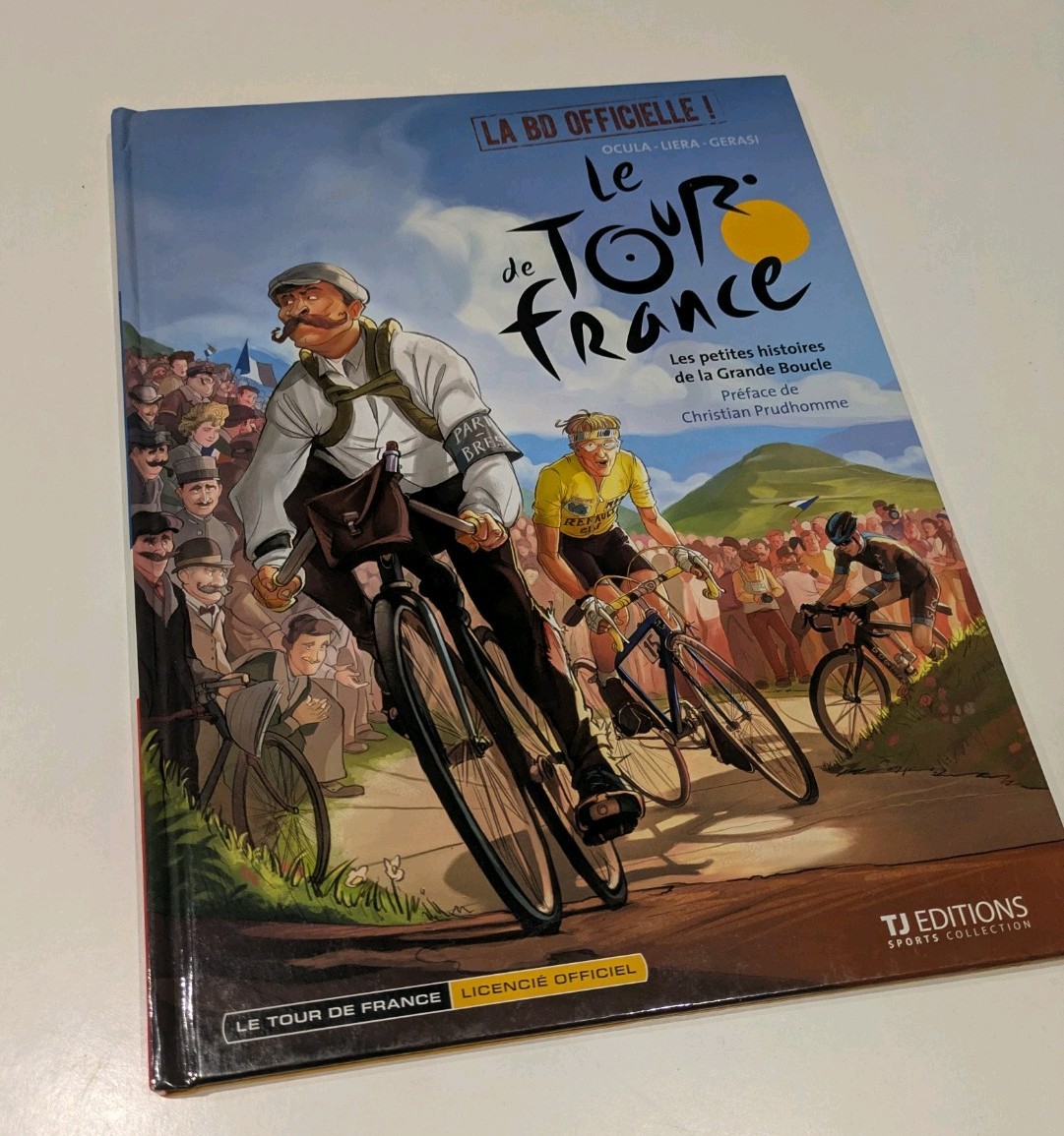 Le Tour de France BD officielle Tome 1 Les petites histoires de la Grande Boucle
