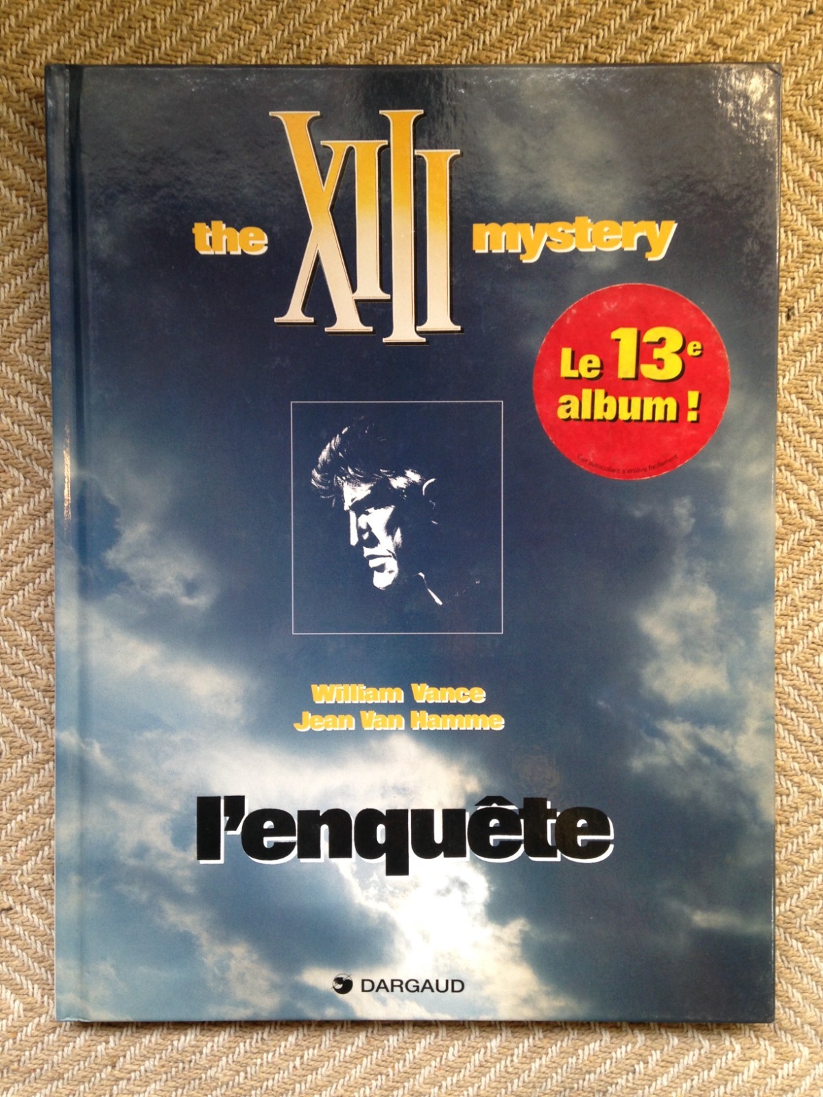 L1 BD - THE XIII MYSTERY - L'ENQUETE PREMIÈRE EDITION EO DARGAUD VANCE VAN HAMME