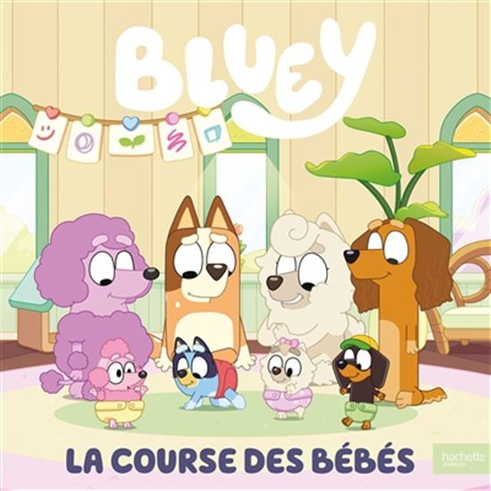 HACHETTE JEUNESSE Bluey  La Course Des Bébés (French) 2025