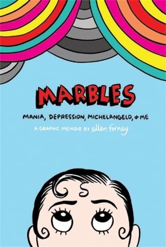 Marmi: Mania, Depressione, Michelangelo and Me di Ellen Forney: Usato