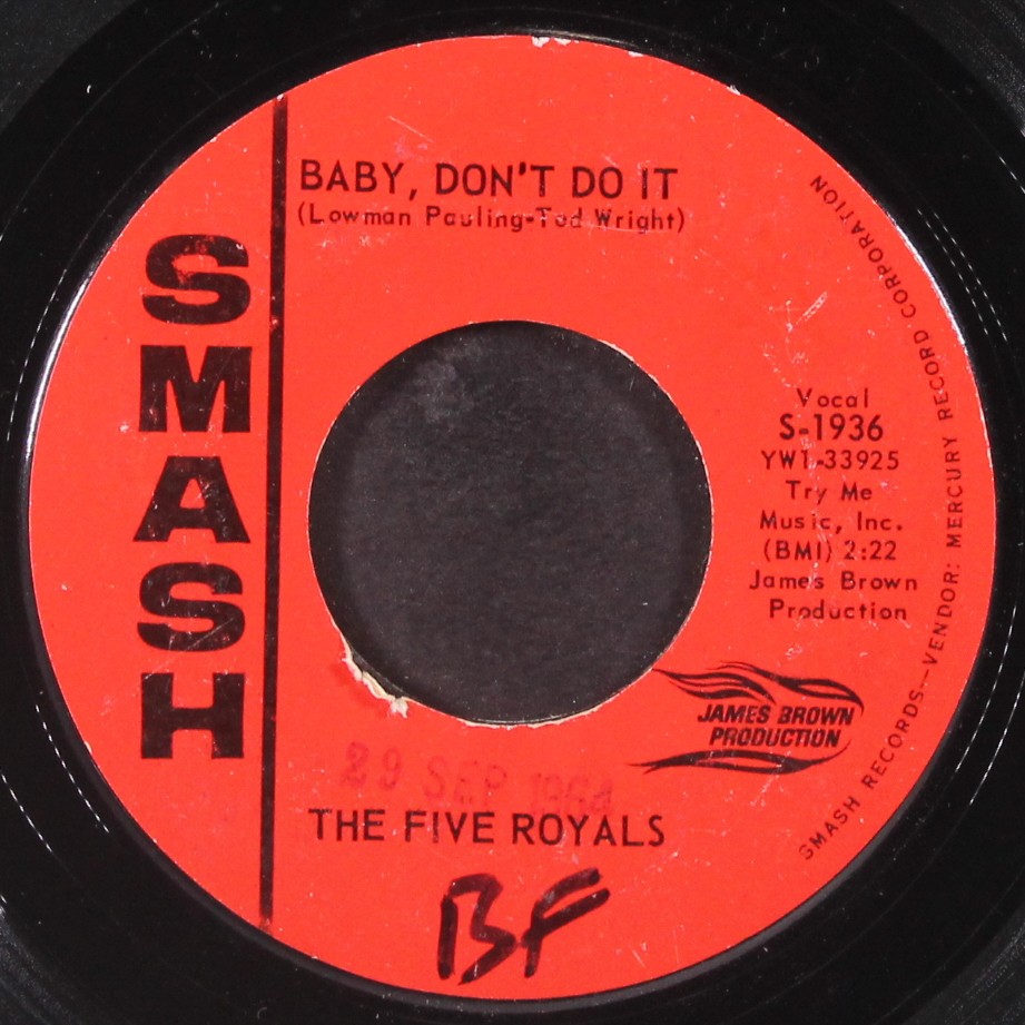 FIVE ROYALS: baby, don't do it / i like it like that SMASH 7" Single 45 RPM