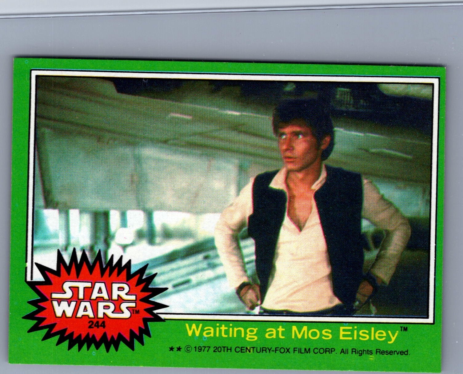 Waiting at Mos Eisley - 1977 Topps Star Wars #244  HAN SOLO NM-MT