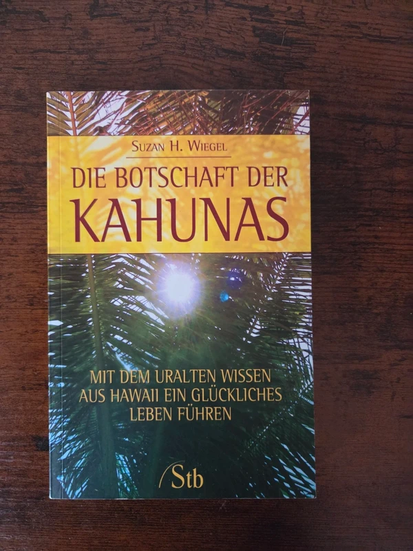 Die Botschaft der Kahunas