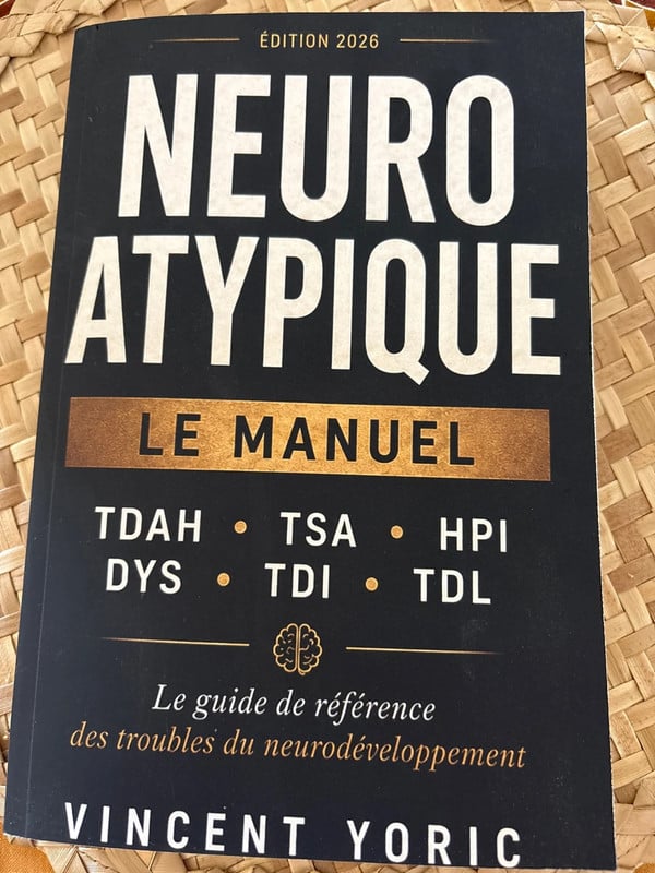 Neuroathypique Le Manuel - Vincent Yoric