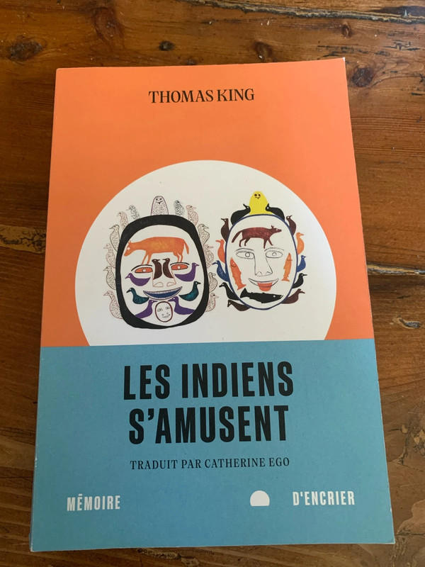 Thomas King »les indiens s’amusent « 