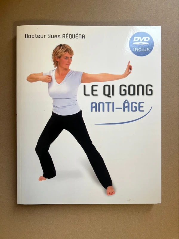 Le Qi Gong anti-âge - Yves Réquéna