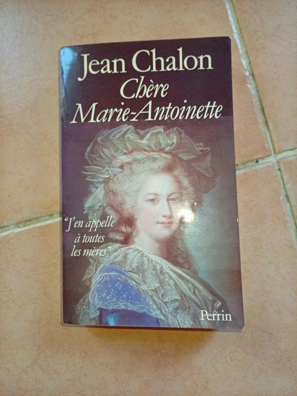 Chère Marie Antoinette