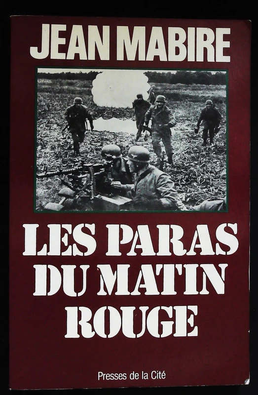 Les paras du matin rouge - Jean Mabire